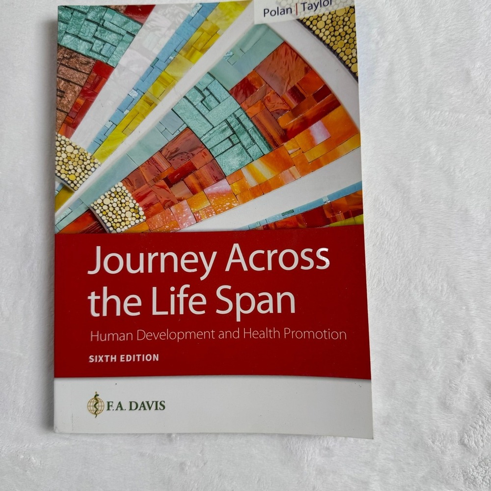 Journey Across the Life Span 6th Edition Polan Taylor Textbook 9780803674875